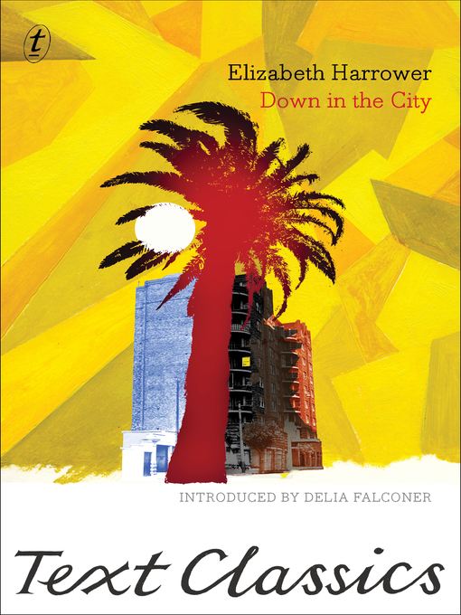 Title details for Down in the City by Elizabeth Harrower - Wait list